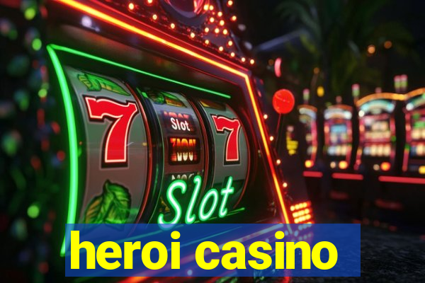 heroi casino